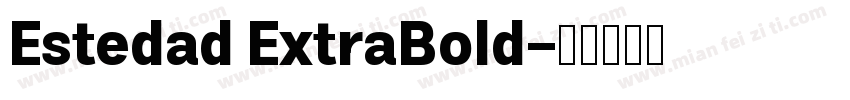 Estedad ExtraBold字体转换